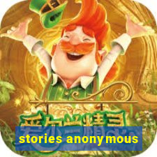 stories anonymous